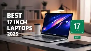 TOP 5 Best 17 inch Laptop 2025
