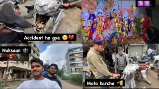 Aaj toh Marte Marte bache 🤷🏻‍♂️🧿|| Accident 🤕 
