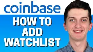 How To Add To Watchlist In Coinbase 2021