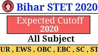 Bihar STET 2020 , Bihar Expected cutoff analysis