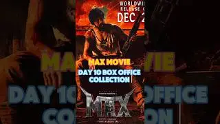 Day 10 worldwide collection of MAX | MAX movie box office collection #max #kicchasudeep