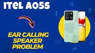 Ear Calling Speaker Problem itel A05s || How to solve ear calling speaker problem (new)