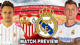SEVILLA VS REAL MADRID PREVIEW !!