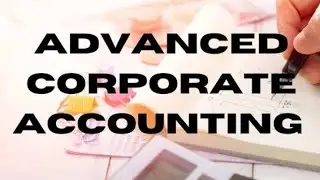 Advanced Corporate Accounting Question paper with answer key