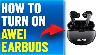 How To Turn On Awei Earbuds (How To Pair And Use Awei Earbuds - Easy Guide)