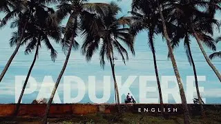 Diksoochi - The Destination Story - Episode 1 - Padukere - ENGLISH
