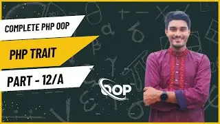 Mastering PHP Traits: An In-Depth Guide for Beginners . Part-12/A