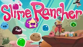 A Deep Dive Into Slime Rancher's Development...
