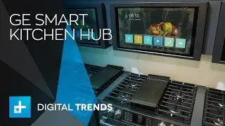 GE Kitchen Hub - Hands On at CES 2018