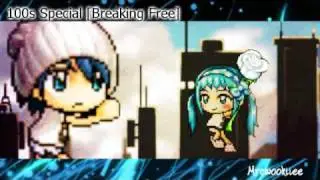 [100s Special MMV] Breaking Free