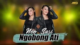 NEO SARI - NGOBONG ATI ( Official Music Video )