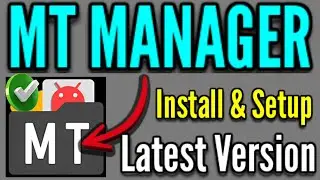 How to Install and Setup MT Manager on Android | MT Manager Setup Guide