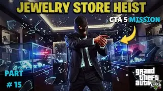 Jewelry Store Heist | Michael Franklin First Big Robbery | GTA 5 StoryMode HD Gameplay #gta5 #gtav