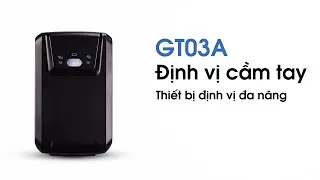 Gi&aacute;m s&aacute;t người th&acirc;n bằng định vị cầm tay GT03A