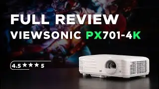 ViewSonic PX701-4K Review – Best 4K Gaming & Home Theater Projector?