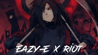 Eazy-E X Riot [AMV Mix]