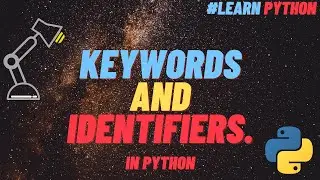 Keywords and Identifiers in Python|Learn Python| Python | #zidd #hustlewithzidd