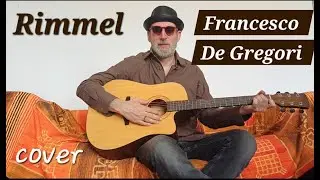 Rimmel (Francesco De Gregori) - Cover con testo e accordi