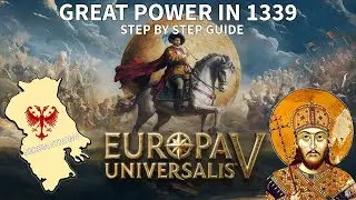 EU5 - СЕРБИЯ &mdash; ВЕЛИКАЯ ДЕРЖАВА К 1339 ГОДУ. РУКОВОДСТВО