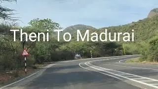 Theni - To - Madurai -  Drive - Tamilnadu - India - HD