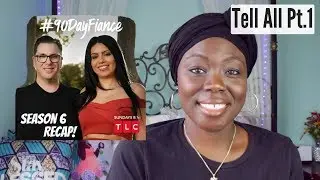 90 Day Fianc&eacute; | Season 6 Tell All Pt.1 | RECAP #90dayfiance