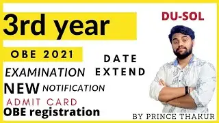 Du 3rd year OBE 2021 |Examination from extend| (OBE registration)| DU-Sol |NCWEB |by Prince Thakur
