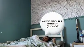 A Sunday as a Uni student (ft. Charlie)