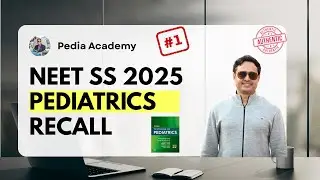 NEET SS Pediatrics 2025 Recall | ACTUAL Exam Questions Explained #neetsspediatrics #neetss2025