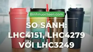 So s&aacute;nh b&igrave;nh giữ nhiệt Lock&Lock LHC4151, LHC4279 với LHC3249