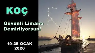 KOÇ BURCU - Güvenli Limana Demirliyorsun!