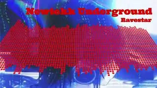 Ravestar - Newtekk Underground