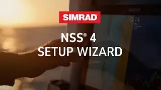 Simrad&reg; NSS&reg; 4 | Deep Dive to Master Setup Wizard