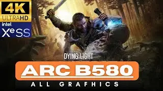 Dying Light: The Beast: Arc&trade; B580 + Ryzen 7 8700G | 4K #arcb580