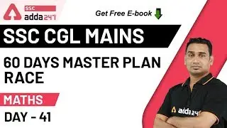 Race | 60 Days Master Plan For SSC CGL Mains (Day 41) | Maths
