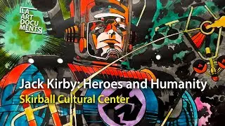 Fantastic Four Comics and more at the Skirball Center's Jack Kirby: Heroes and Humanity