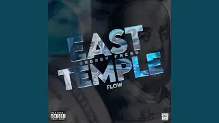 East Temple Flow