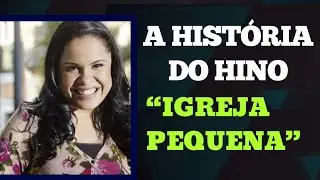 A história do hino “Igreja Pequena” | Cassiane