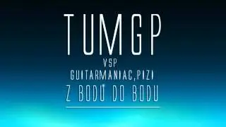 2MGP Vsp. Guitarmaniac, Pizi - Z bodu do bodu