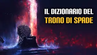 Il Dizionario del Trono di Spade
