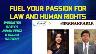 The legal profession is a noble profession I ABUNX presents Barrister Rabiya & Mr. Golam Sarwar