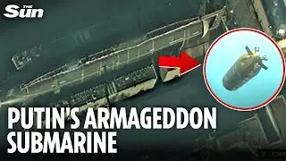 Satellite pics reveal chilling capabilities of Putin's &lsquo;doomsday&rsquo; nuclear submarine