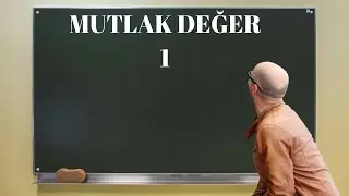 MUTLAK DEĞER NEDİR? NASIL ÇÖZÜLÜR-1? (KPSS,YÖS,AYT,YKS,ALES) (2022)