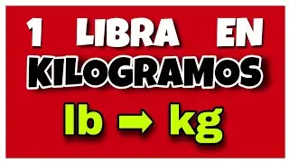 💥 Cu&aacute;ntos KILOGRAMOS hay en una LIBRA | lb ➡ kg