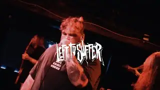 Left To Suffer - Fullset (Live At The Canal Club)