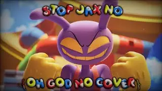 Stop Jax No {OH GOD NO COVER} / FNF / Amazing Digital Circus / Mario Madness v2 