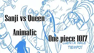 Sanji vs Queen Animatic - One Piece 1017