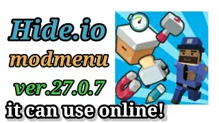 隠れん坊オンライン/Hide.io modmenu【チート紹介】おかおかぴー式 ver.27.0.7