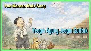 Yeongiya Yeongiya | Traditional Folk Play Song for Kids