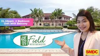 FIELD RESIDENCES- 2 Bedroom Unit with Balcony by SMDC