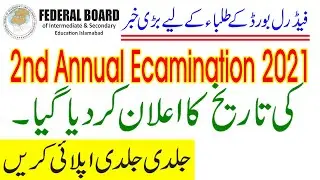 Federal Board 2nd Annual Examination 2021 | FBISE 2nd annual exams policy 2021 #FBISE2ndExam